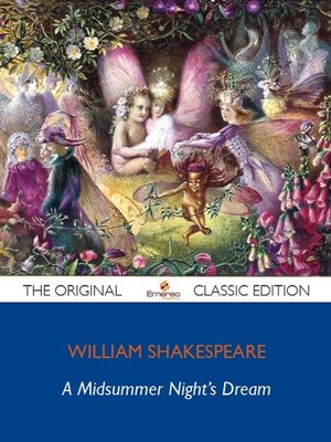 cover image of A Midsummer Night's Dream - The Original Classic Edition